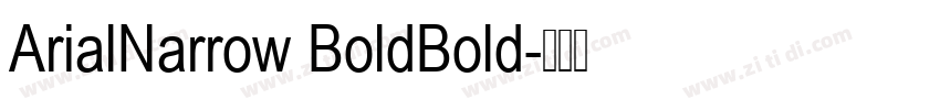 ArialNarrow BoldBold字体转换
